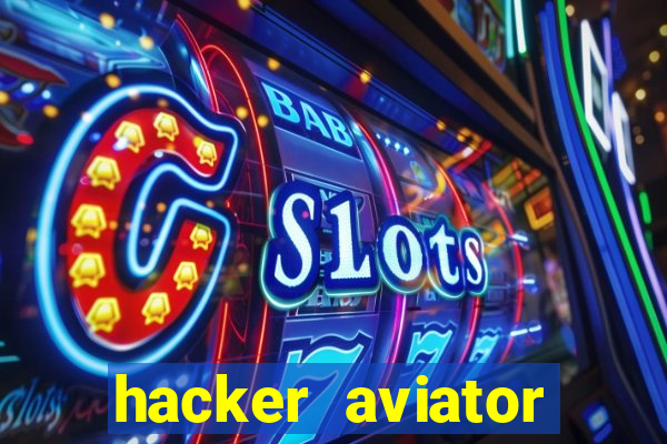 hacker aviator aposta ganha